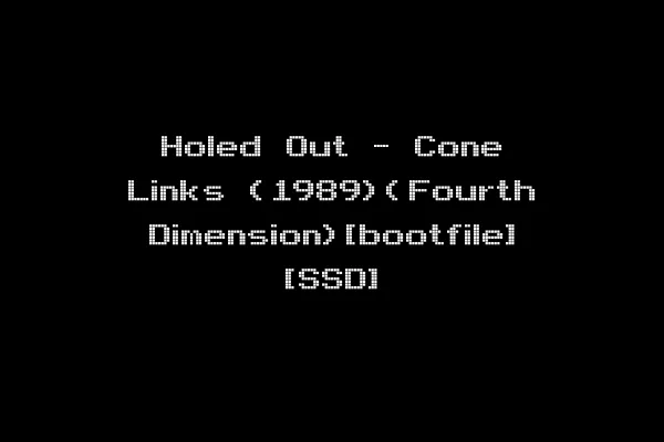 Holed Out - Cone Links (1989)(Fourth Dimension)[bootfile] [SSD]