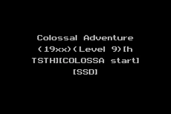 Colossal Adventure (19xx)(Level 9)[h TSTH][COLOSSA start] [SSD]