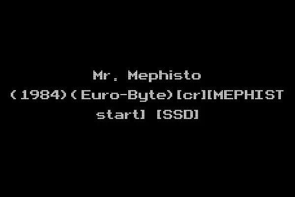 Mr. Mephisto (1984)(Euro-Byte)[cr][MEPHIST start] [SSD]
