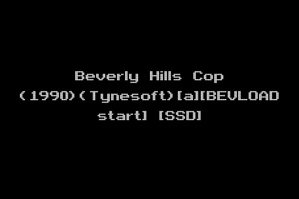 Beverly Hills Cop (1990)(Tynesoft)[a][BEVLOAD start] [SSD]