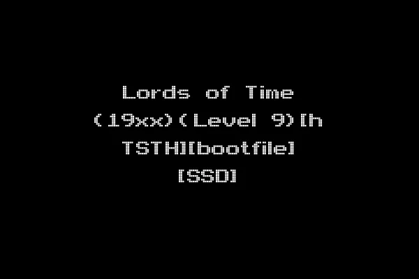 Lords of Time (19xx)(Level 9)[h TSTH][bootfile] [SSD]