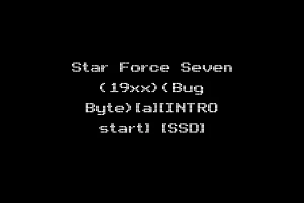 Star Force Seven (19xx)(Bug Byte)[a][INTRO start] [SSD]