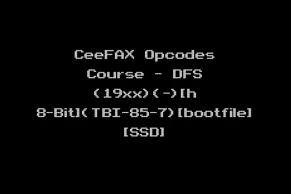 CeeFAX Opcodes Course - DFS (19xx)(-)[h 8-Bit](TBI-85-7)[bootfile] [SSD]