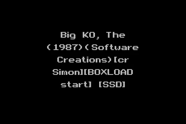 Big KO, The (1987)(Software Creations)[cr Simon][BOXLOAD start] [SSD]