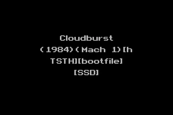 Cloudburst (1984)(Mach 1)[h TSTH][bootfile] [SSD]