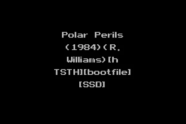 Polar Perils (1984)(R. Williams)[h TSTH][bootfile] [SSD]