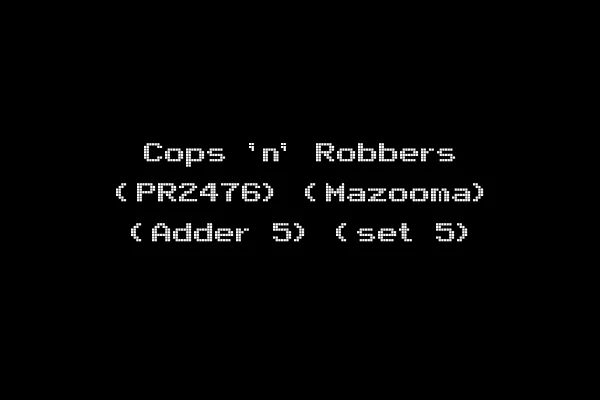 Cops 'n' Robbers (PR2476) (Mazooma) (Adder 5) (set 5)