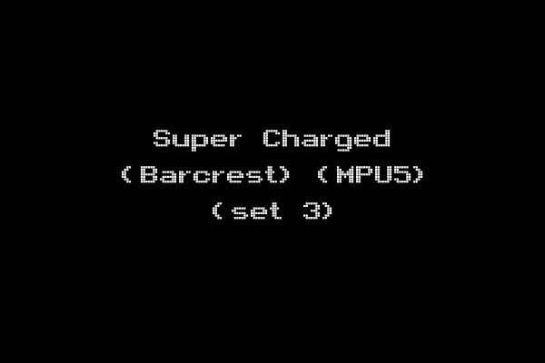 Super Charged (Barcrest) (MPU5) (set 3)