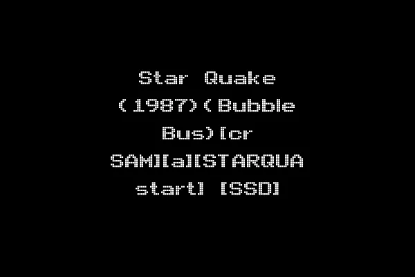 Star Quake (1987)(Bubble Bus)[cr SAM][a][STARQUA start] [SSD]