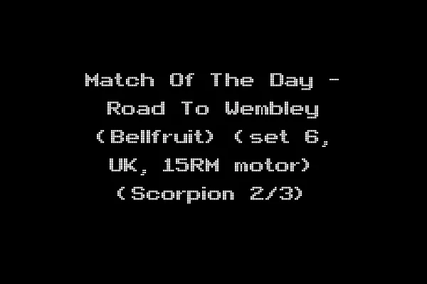 Match Of The Day - Road To Wembley (Bellfruit) (set 6, UK, 15RM motor) (Scorpion 2/3)