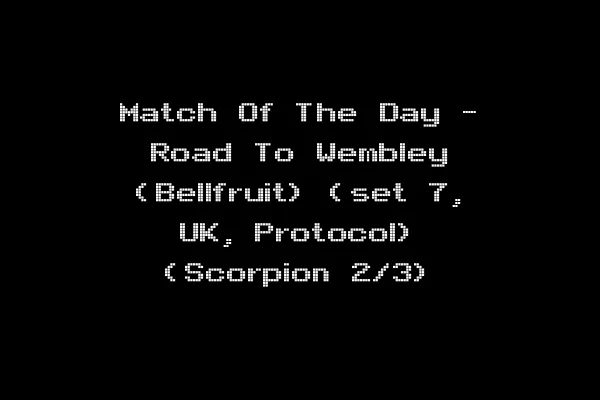 Match Of The Day - Road To Wembley (Bellfruit) (set 7, UK, Protocol) (Scorpion 2/3)