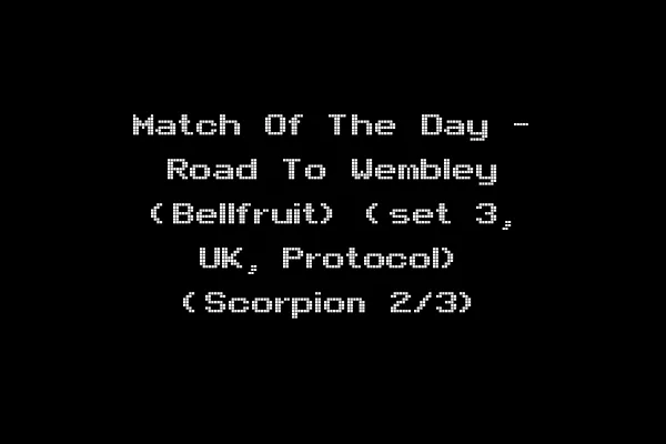 Match Of The Day - Road To Wembley (Bellfruit) (set 3, UK, Protocol) (Scorpion 2/3)
