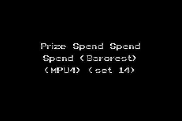 Prize Spend Spend Spend (Barcrest) (MPU4) (set 14)