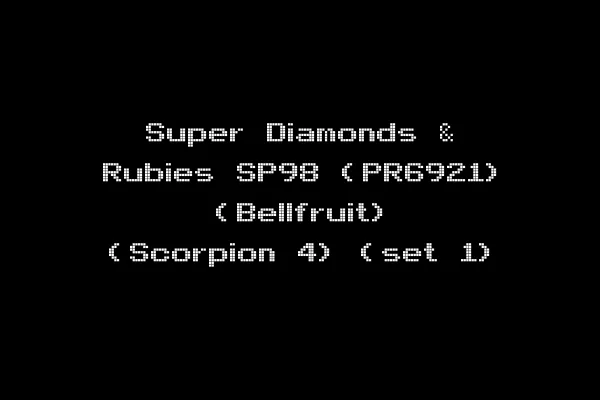 Super Diamonds & Rubies SP98 (PR6921) (Bellfruit) (Scorpion 4) (set 1)
