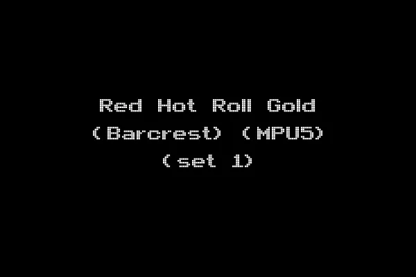 Red Hot Roll Gold (Barcrest) (MPU5) (set 1)