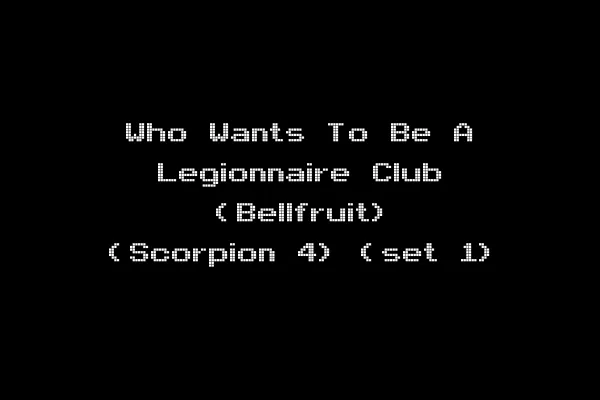 Who Wants To Be A Legionnaire Club (Bellfruit) (Scorpion 4) (set 1)