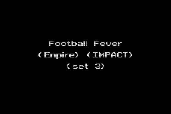 Football Fever (Empire) (IMPACT) (set 3)
