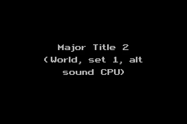 Major Title 2 (World, set 1, alt sound CPU)
