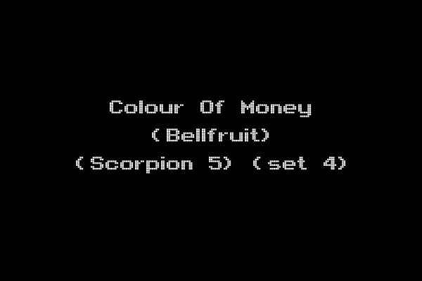Colour Of Money (Bellfruit) (Scorpion 5) (set 4)