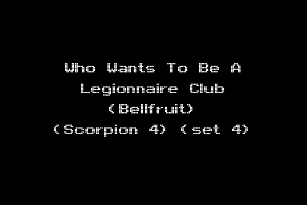 Who Wants To Be A Legionnaire Club (Bellfruit) (Scorpion 4) (set 4)