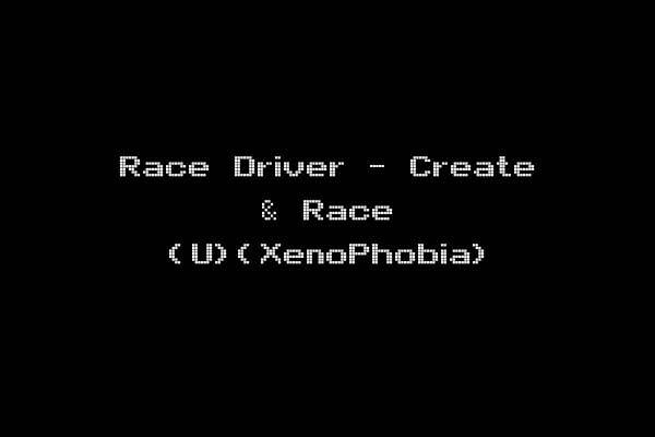 Race Driver - Create & Race (U)(XenoPhobia)