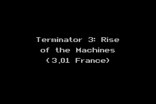Terminator 3: Rise of the Machines (3.01 France)