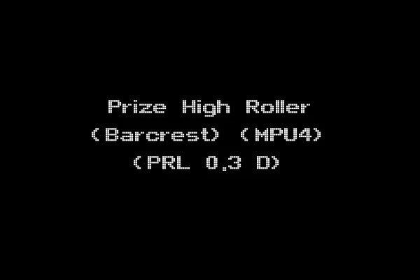 Prize High Roller (Barcrest) (MPU4) (PRL 0.3 D)