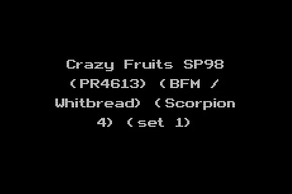 Crazy Fruits SP98 (PR4613) (BFM / Whitbread) (Scorpion 4) (set 1)