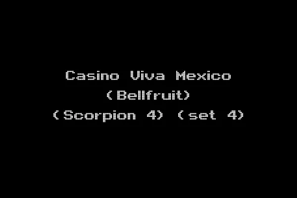 Casino Viva Mexico (Bellfruit) (Scorpion 4) (set 4)
