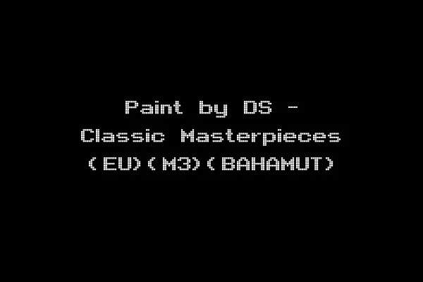 Paint by DS - Classic Masterpieces (EU)(M3)(BAHAMUT)