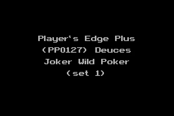 Player's Edge Plus (PP0127) Deuces Joker Wild Poker (set 1)