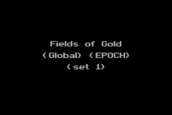 Fields of Gold (Global) (EPOCH) (set 1)