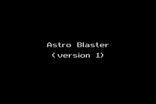Astro Blaster (version 1)