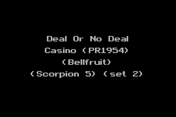 Deal Or No Deal Casino (PR1954) (Bellfruit) (Scorpion 5) (set 2)