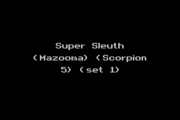 Super Sleuth (Mazooma) (Scorpion 5) (set 1)
