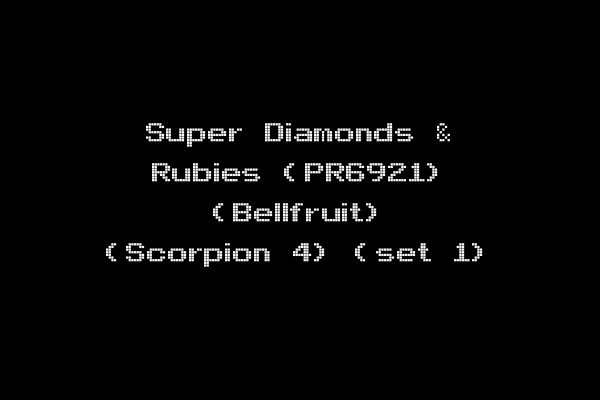 Super Diamonds & Rubies (PR6921) (Bellfruit) (Scorpion 4) (set 1)