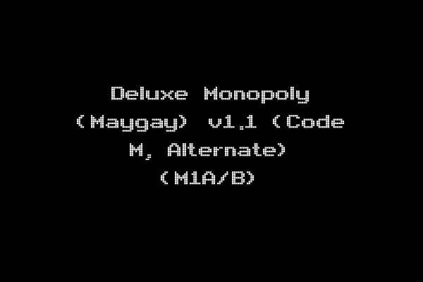 Deluxe Monopoly (Maygay) v1.1 (Code M, Alternate) (M1A/B)