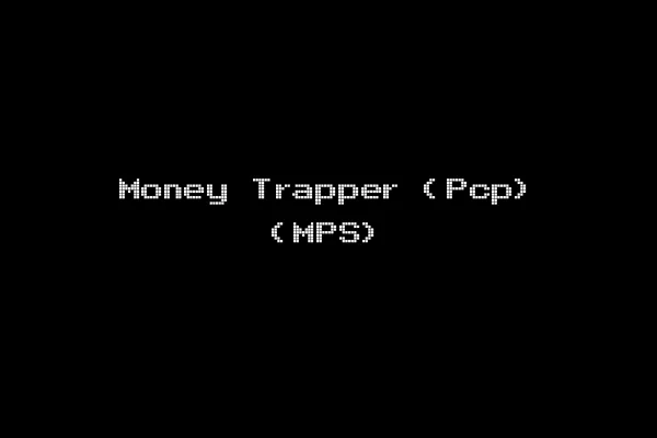 Money Trapper (Pcp) (MPS)