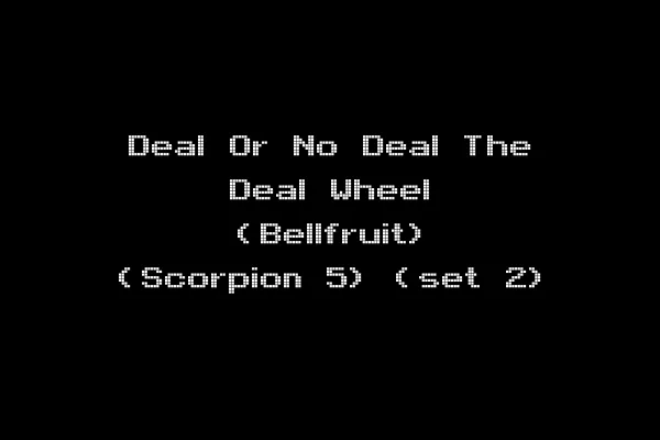 Deal Or No Deal The Deal Wheel (Bellfruit) (Scorpion 5) (set 2)
