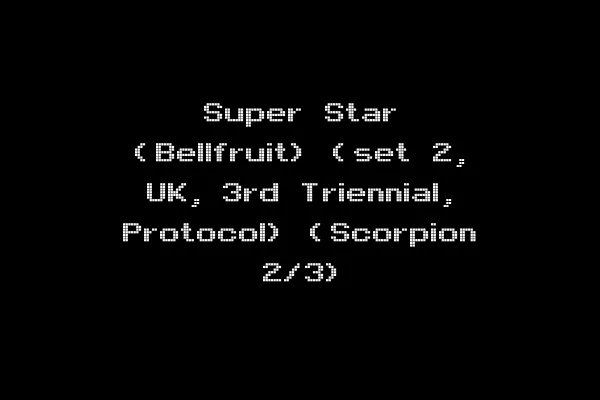 Super Star (Bellfruit) (set 2, UK, 3rd Triennial, Protocol) (Scorpion 2/3)