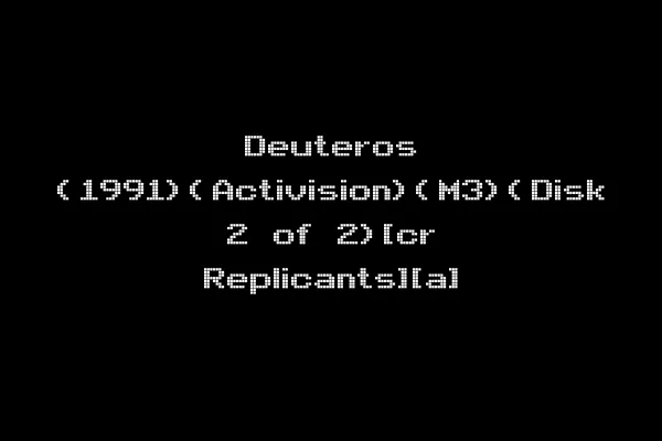 Deuteros (1991)(Activision)(M3)(Disk 2 of 2)[cr Replicants][a]
