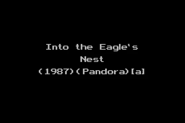 Into the Eagle's Nest (1987)(Pandora)[a]