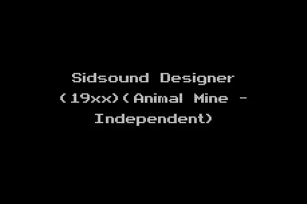 Sidsound Designer (19xx)(Animal Mine - Independent)
