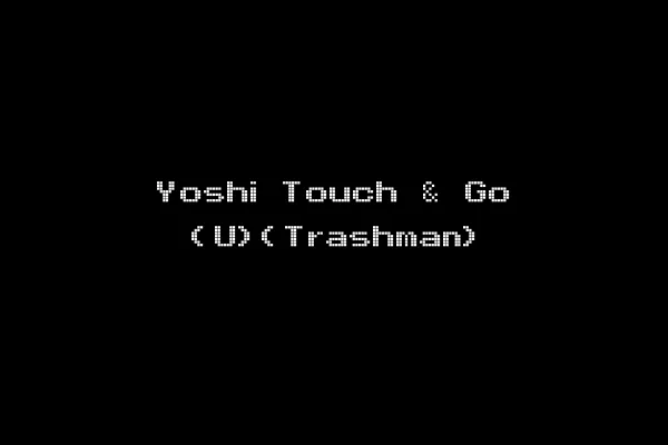 Yoshi Touch & Go (U)(Trashman)