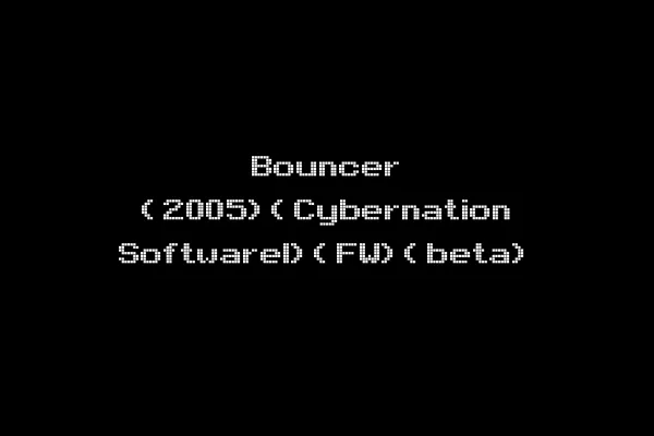 Bouncer (2005)(Cybernation Softwarel)(FW)(beta)