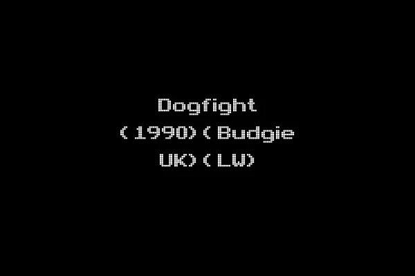 Dogfight (1990)(Budgie UK)(LW)