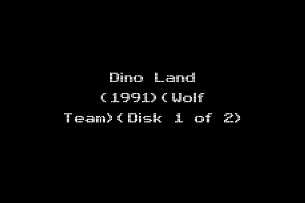 Dino Land (1991)(Wolf Team)(Disk 1 of 2)
