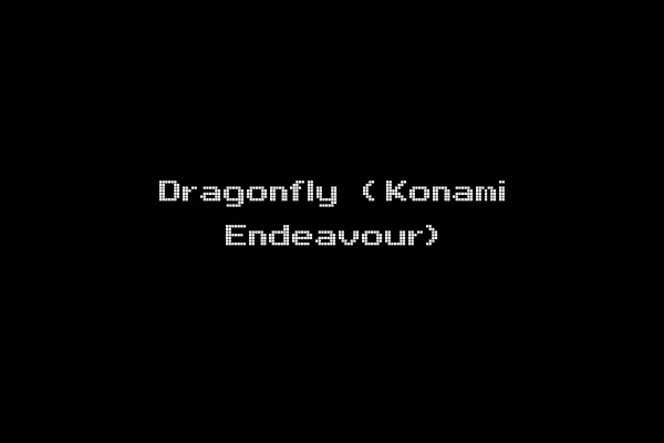 Dragonfly (Konami Endeavour)