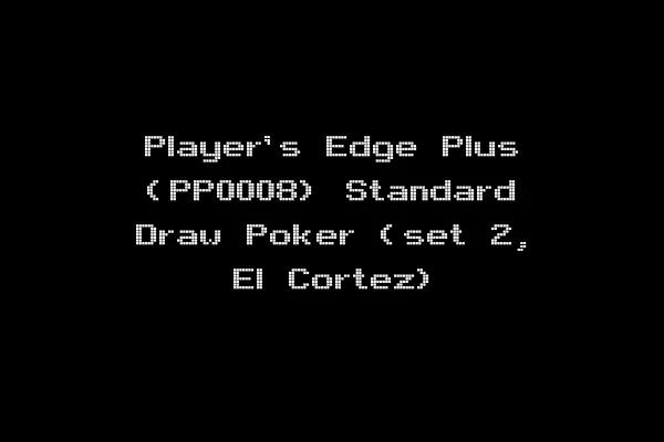 Player's Edge Plus (PP0008) Standard Draw Poker (set 2, El Cortez)