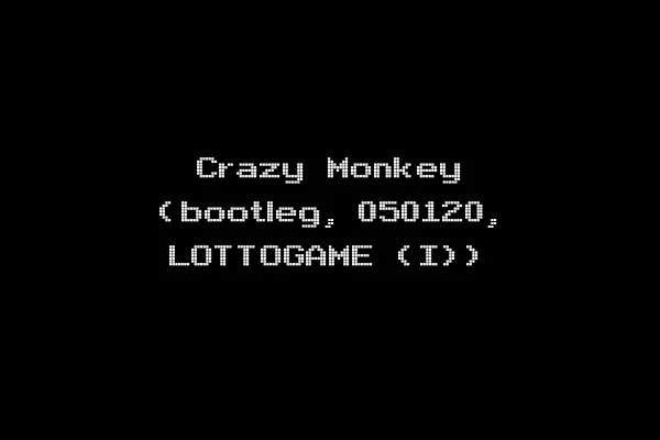 Crazy Monkey (bootleg, 050120, LOTTOGAME (I))